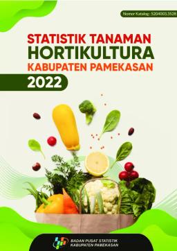 Statistik Tanaman Hortikultura Kabupaten Pamekasan 2022