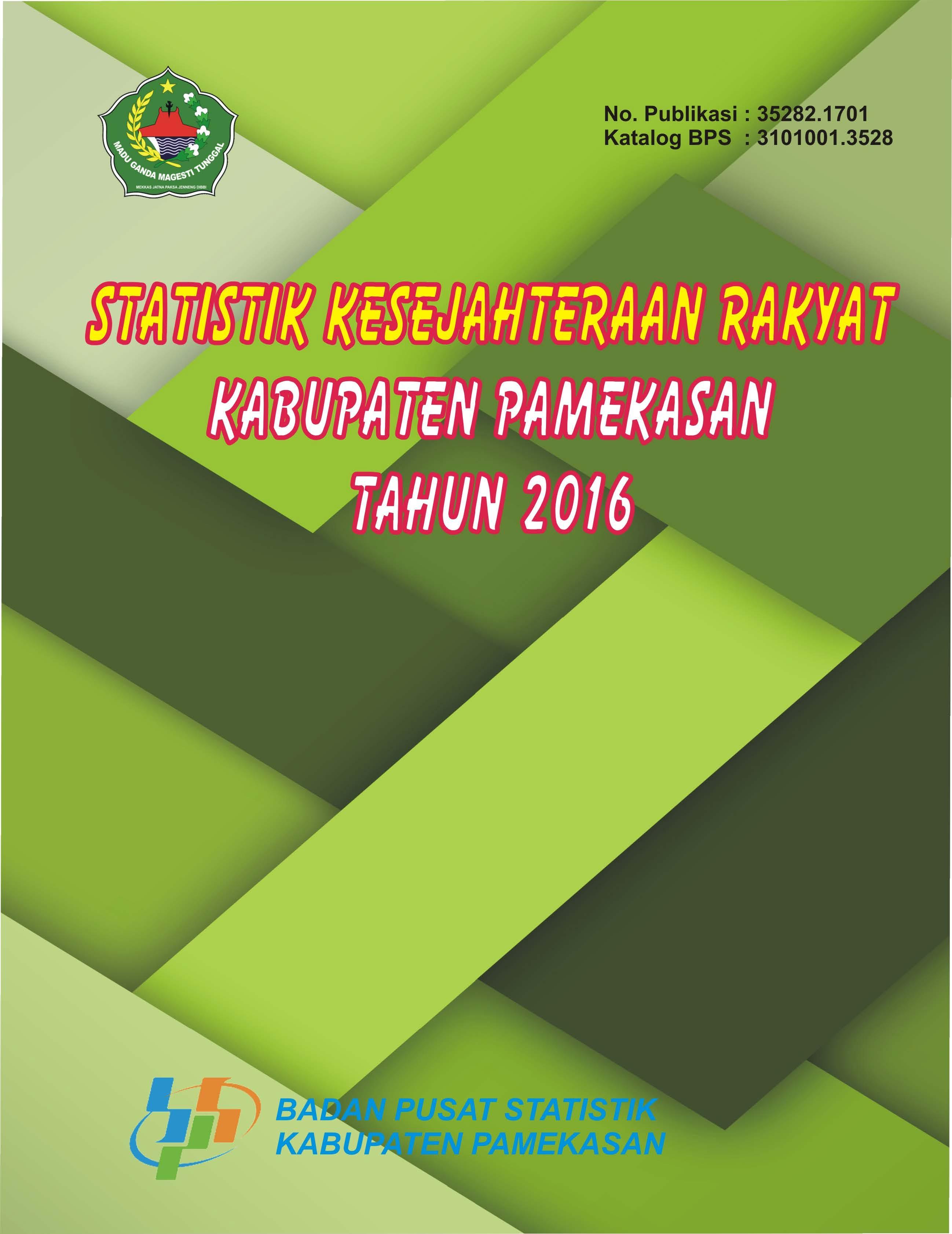 Statistik Kesejahteraan Rakyat Kabupaten Pamekasan 2016